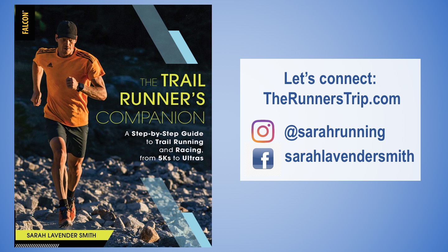 Trail Running Lessons for Life Abridged A 20 x 20 Presentation The Runner s Trip Run Long Travel Far Discover More